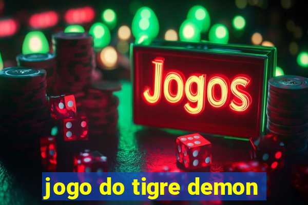 jogo do tigre demon